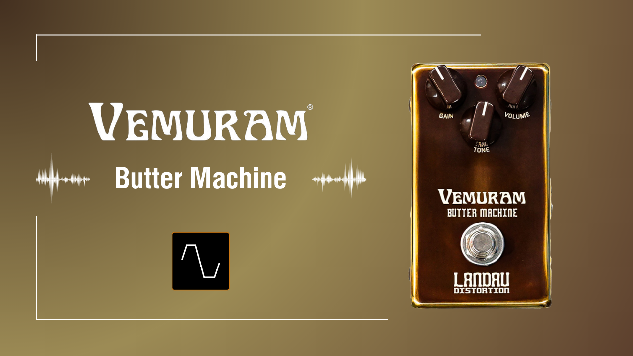 VEMURAM Butter Machine マイケル・ランドウのシグネイチャー